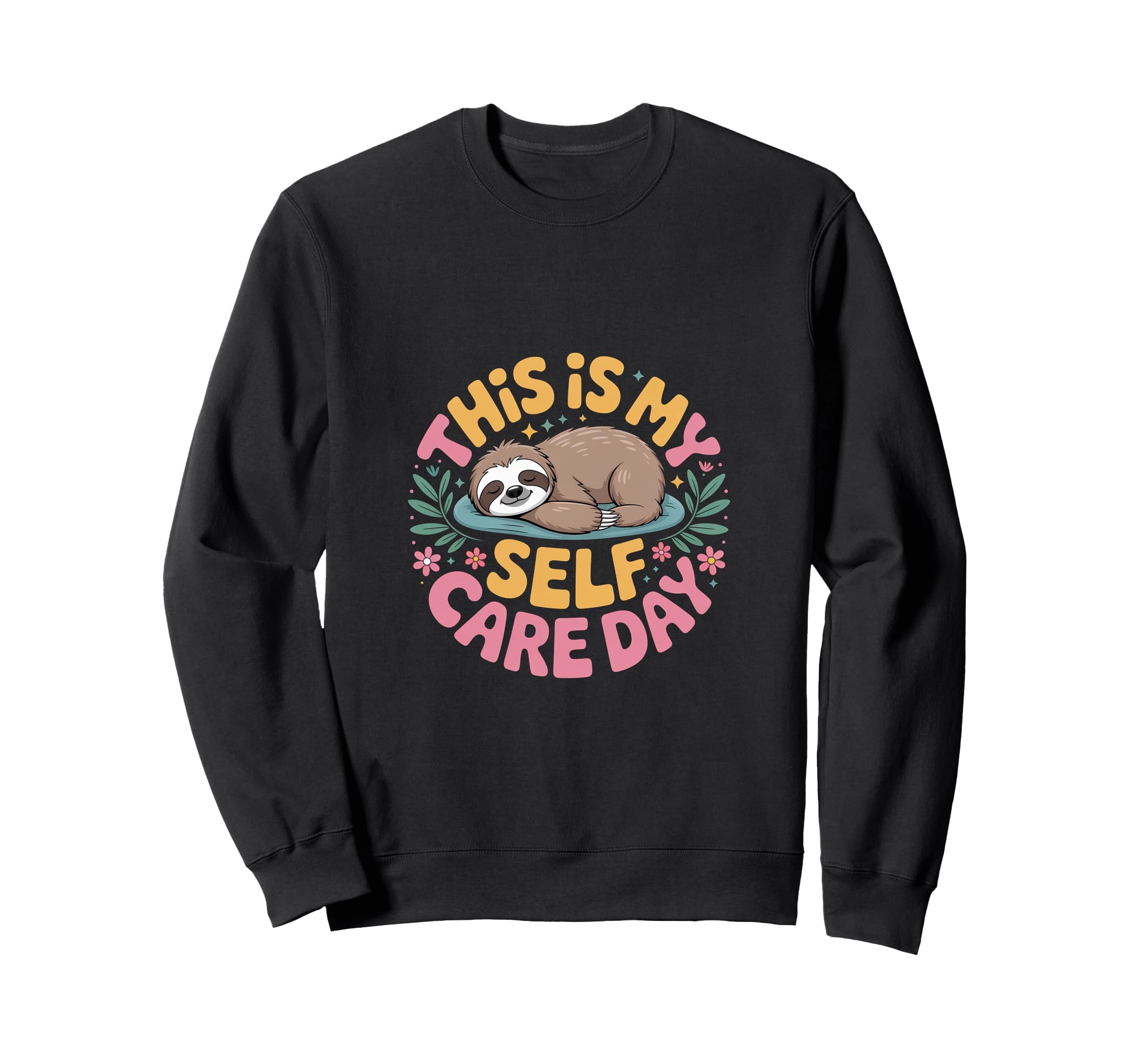 This Is My Self Care Day Sweatshirt - Minimalist Print for Adults - T-Shirt, Sweatshirt, Hoodie