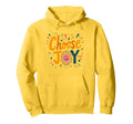 Choose Joy Inspirational Positivity Hoodie - Custom Art Print Men Women - T-Shirt, Sweatshirt, Hoodie