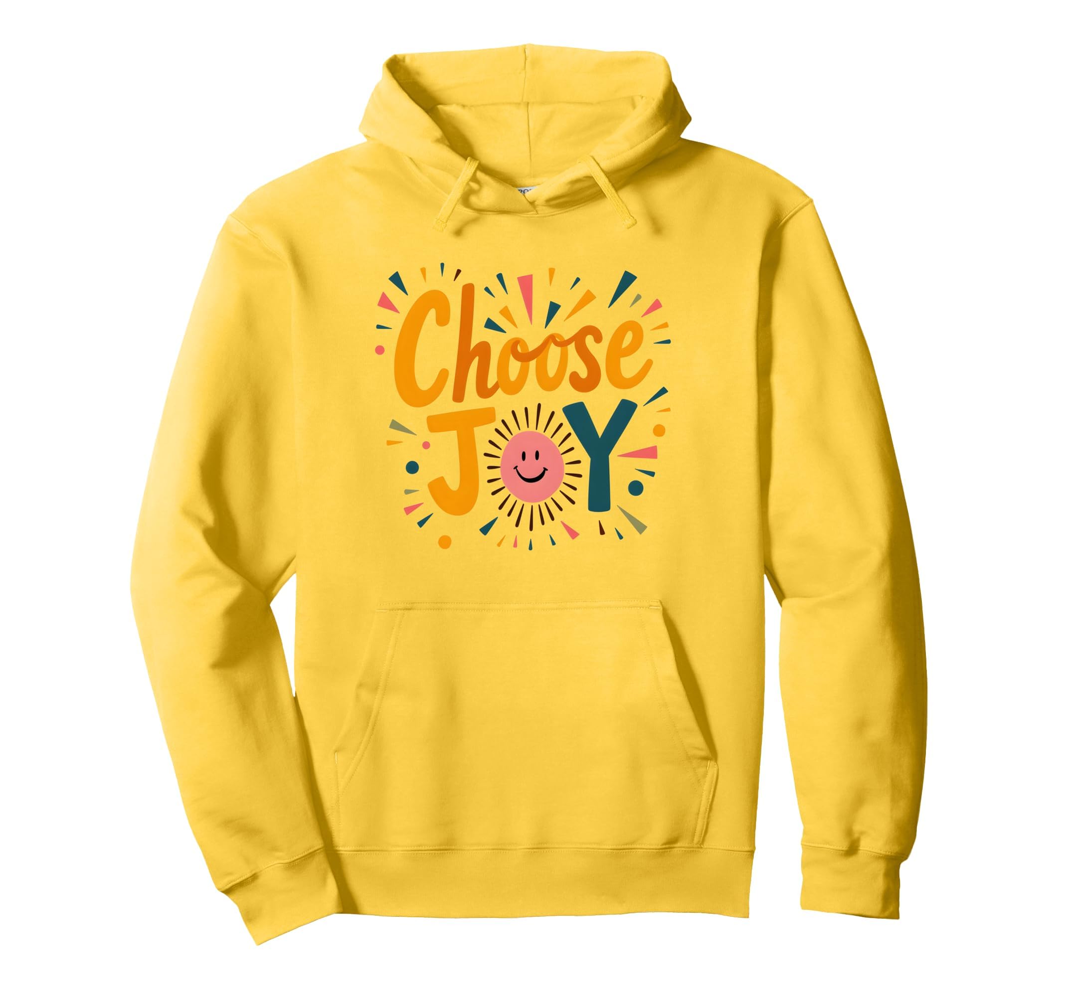 Choose Joy Inspirational Positivity Hoodie - Custom Art Print Men Women - T-Shirt, Sweatshirt, Hoodie