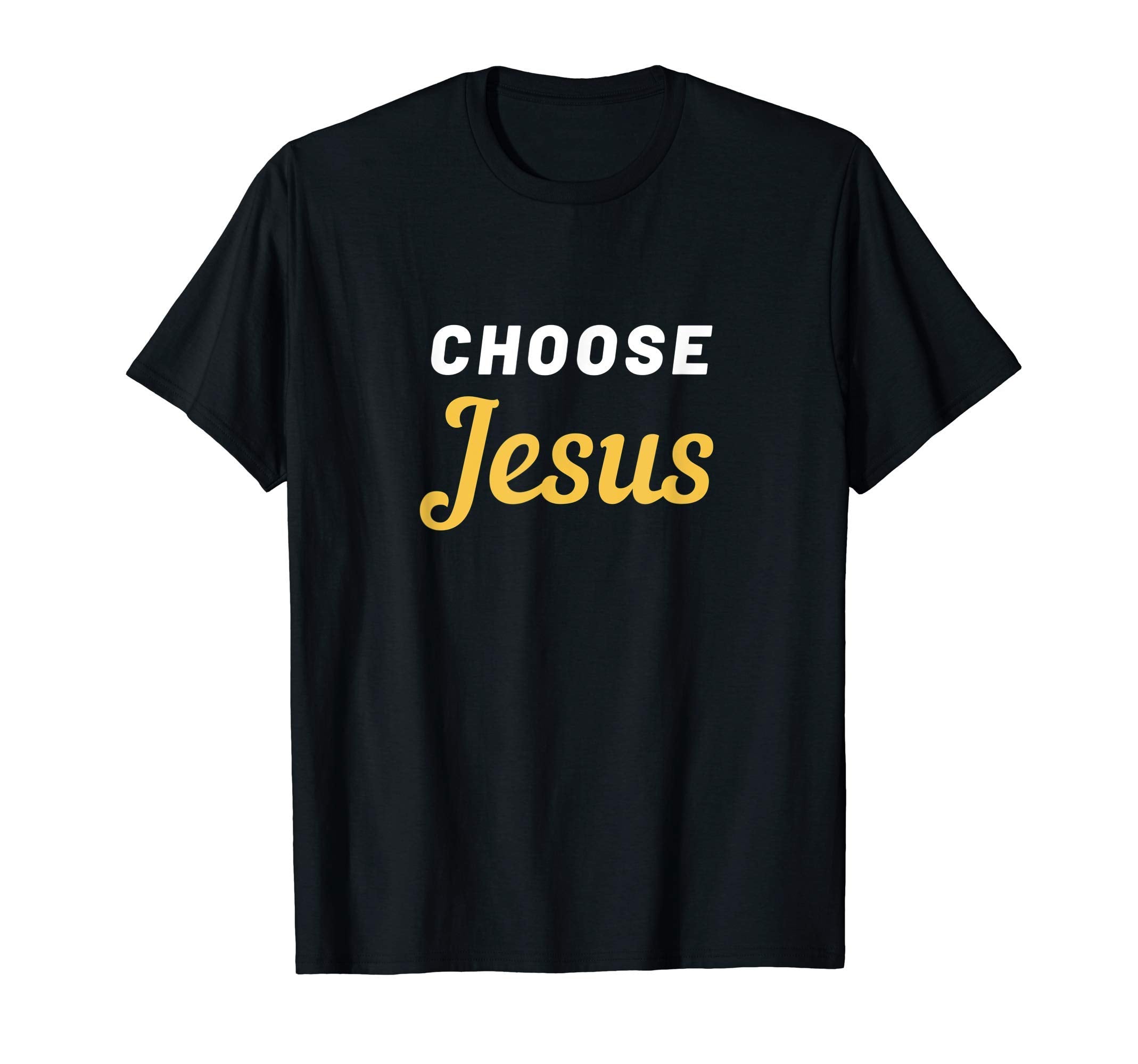 Choose Jesus Choose Joy Christian T-Shirt - Unique Graphic Men Women - T-Shirt, Sweatshirt, Hoodie