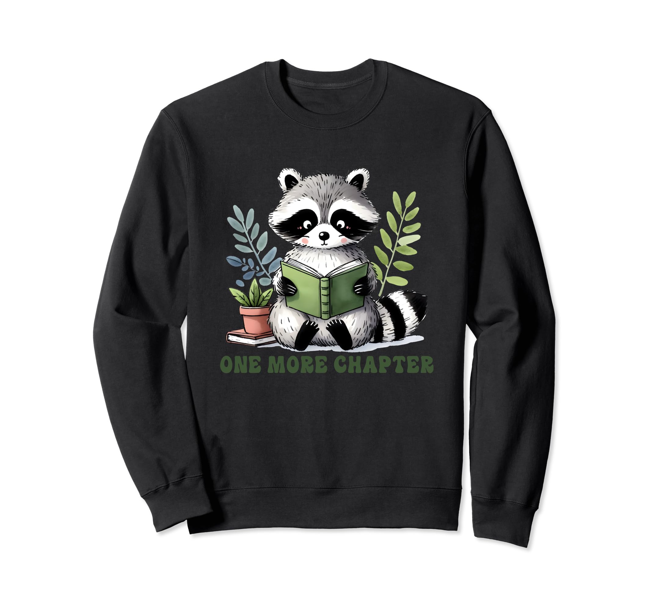 One More Chapter Book Reading Racoon Sweatshirt - Unique Graphic Men Women - T-Shirt, Sweatshirt, Hoodie