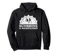 Sunshine And Meditation Sun Mindfulness Hoodie - Graphic Print Men Women - T-Shirt, Sweatshirt, Hoodie