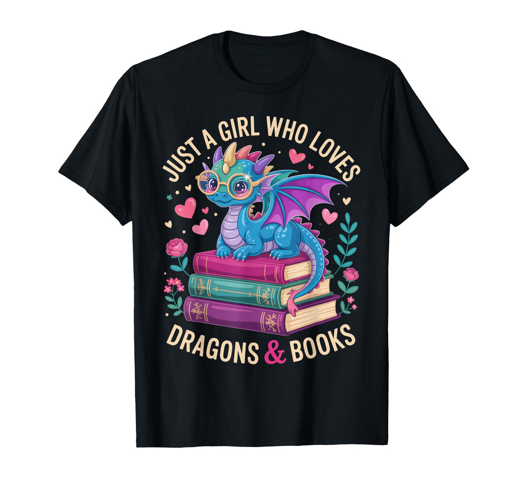 Just Who Loves Dragons And Books Fantasy T-Shirt - Graphic Print Men Women - T-Shirt, Sweatshirt, Hoodie