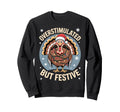 Overstimulated But Festive Turkey Sweatshirt - Custom Art Print Men Women - T-Shirt, Sweatshirt, Hoodie