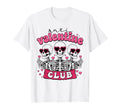 Funny Anti Valentine Club Skeleton T-Shirt - Novelty Apparel Unisex - T-Shirt, Sweatshirt, Hoodie