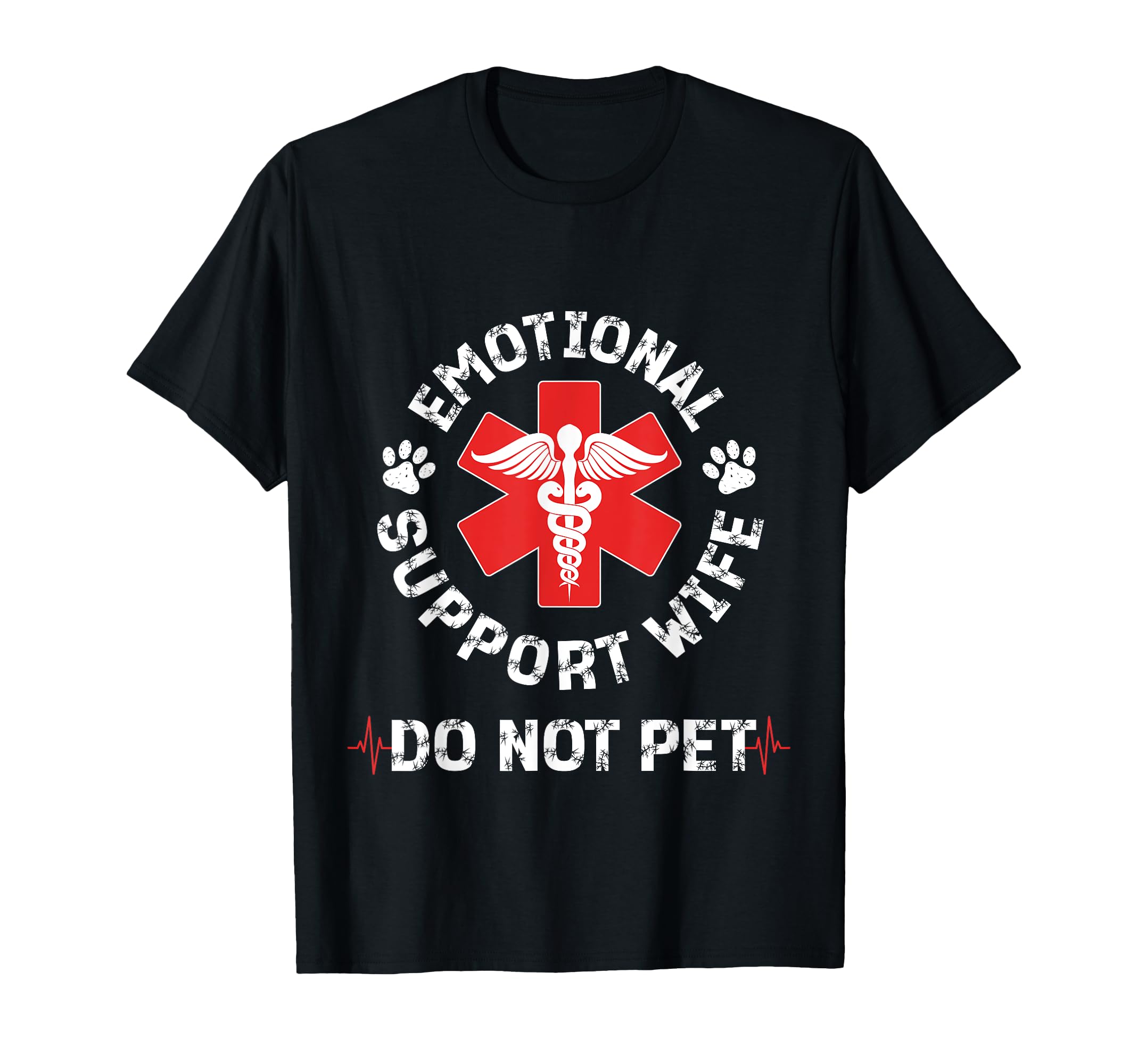 Do Not Pet Emotional Support Wife T-Shirt - Fun Novelty Design Men Women - T-Shirt, Sweatshirt, Hoodie