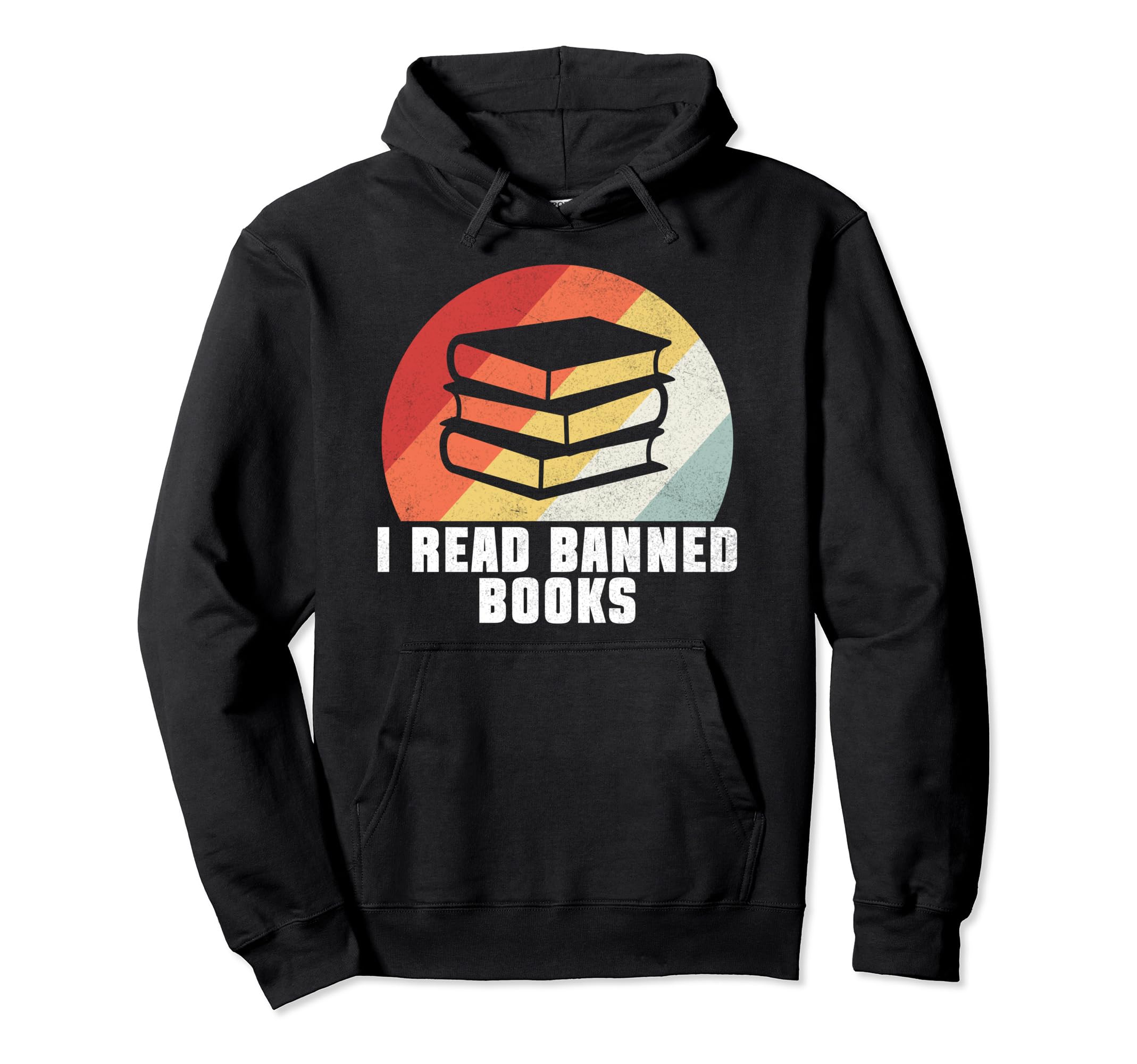 I Read Banned Books Bookworm Hoodie - Casual Everyday Wear Men Women - T-Shirt, Sweatshirt, Hoodie