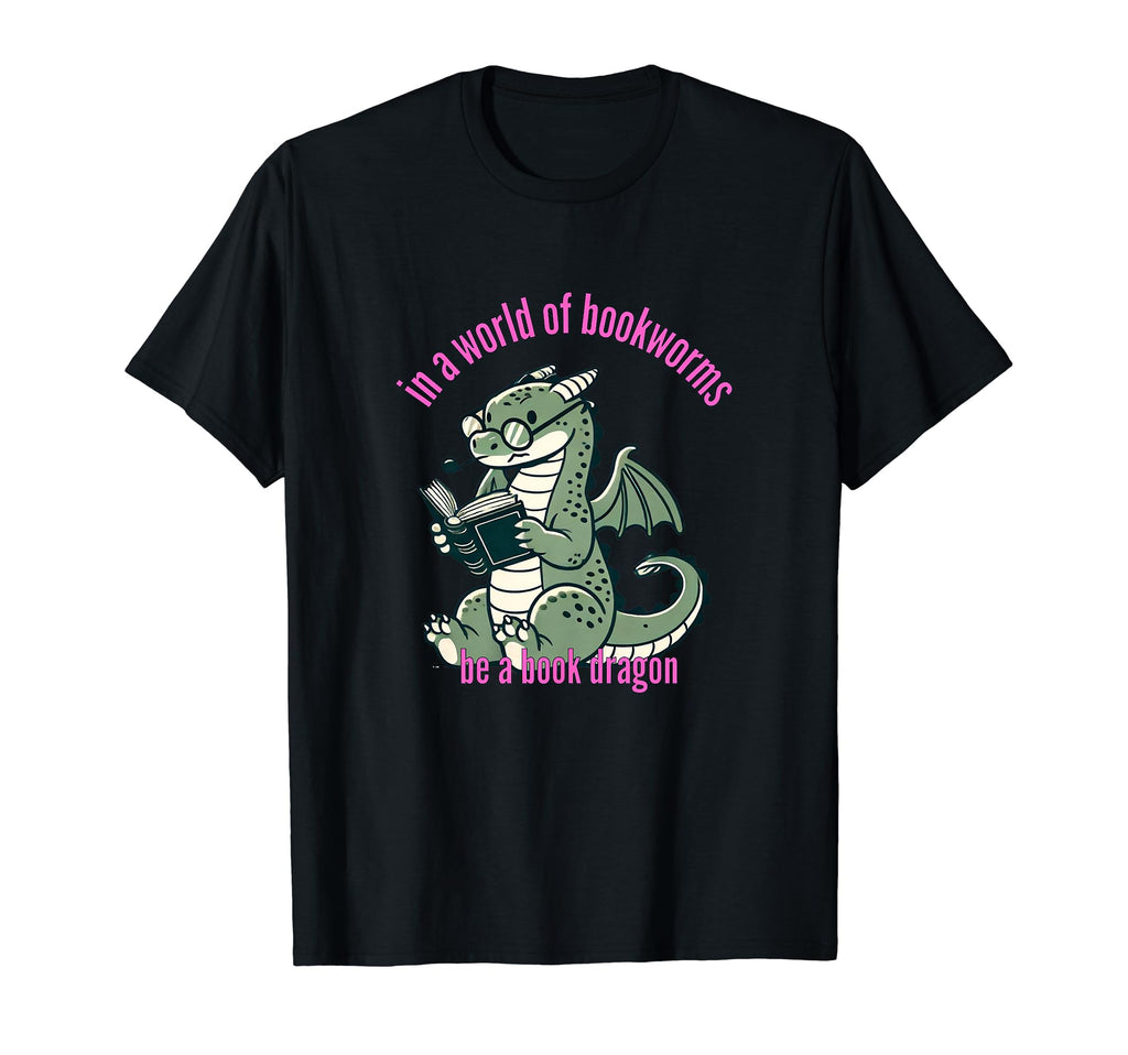 Dragon World Bookworms Be Book Dragon T-Shirt - Custom Art Print Men Women - T-Shirt, Sweatshirt, Hoodie