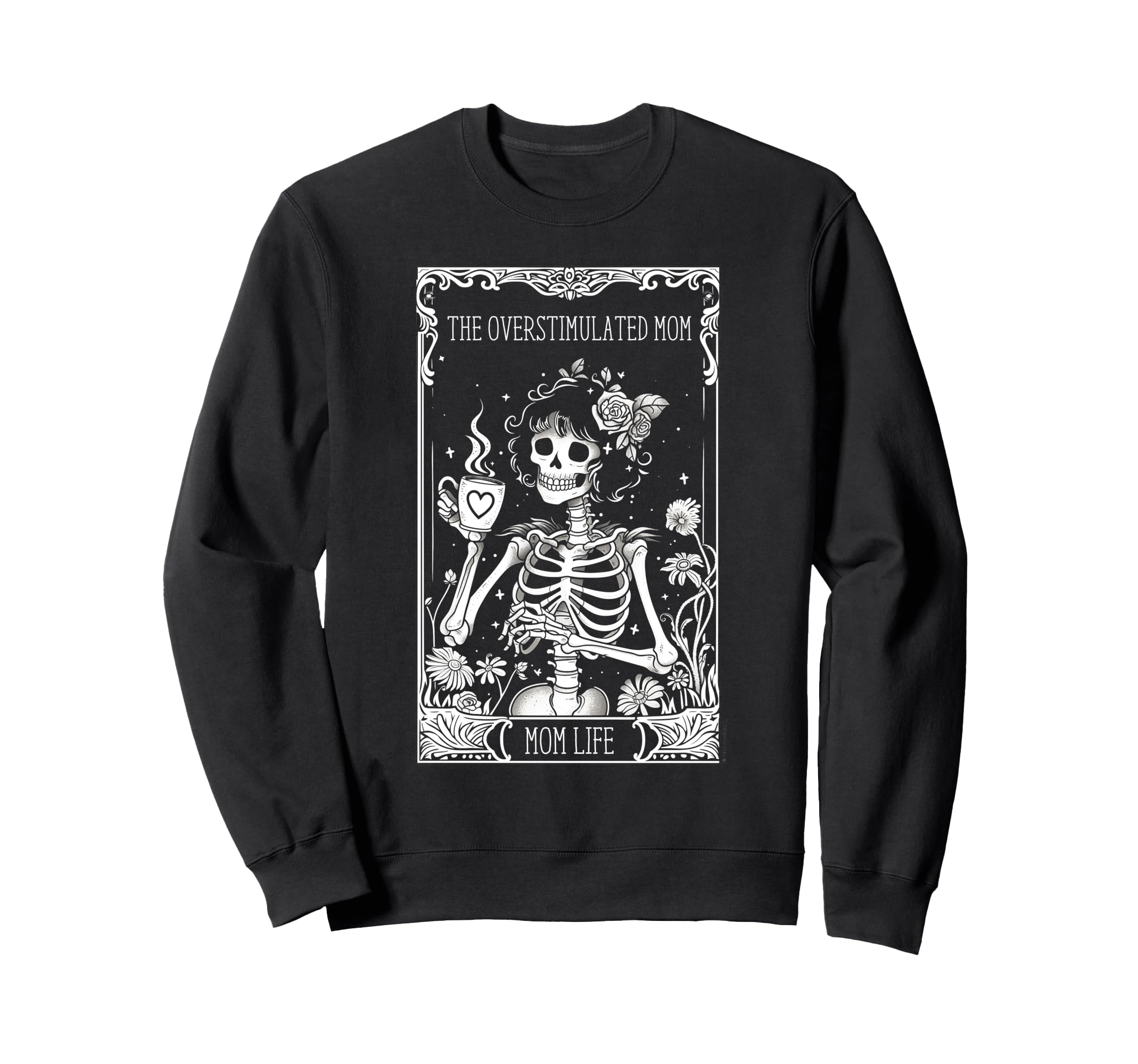Overstimulated Mom Funny Skeleton Sweatshirt - Minimalist Print Unisex - T-Shirt, Sweatshirt, Hoodie