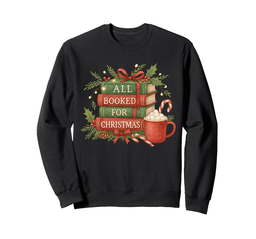 All Booked Cozy Reading Sweatshirt - Novelty Apparel Men Women - T-Shirt, Sweatshirt, Hoodie