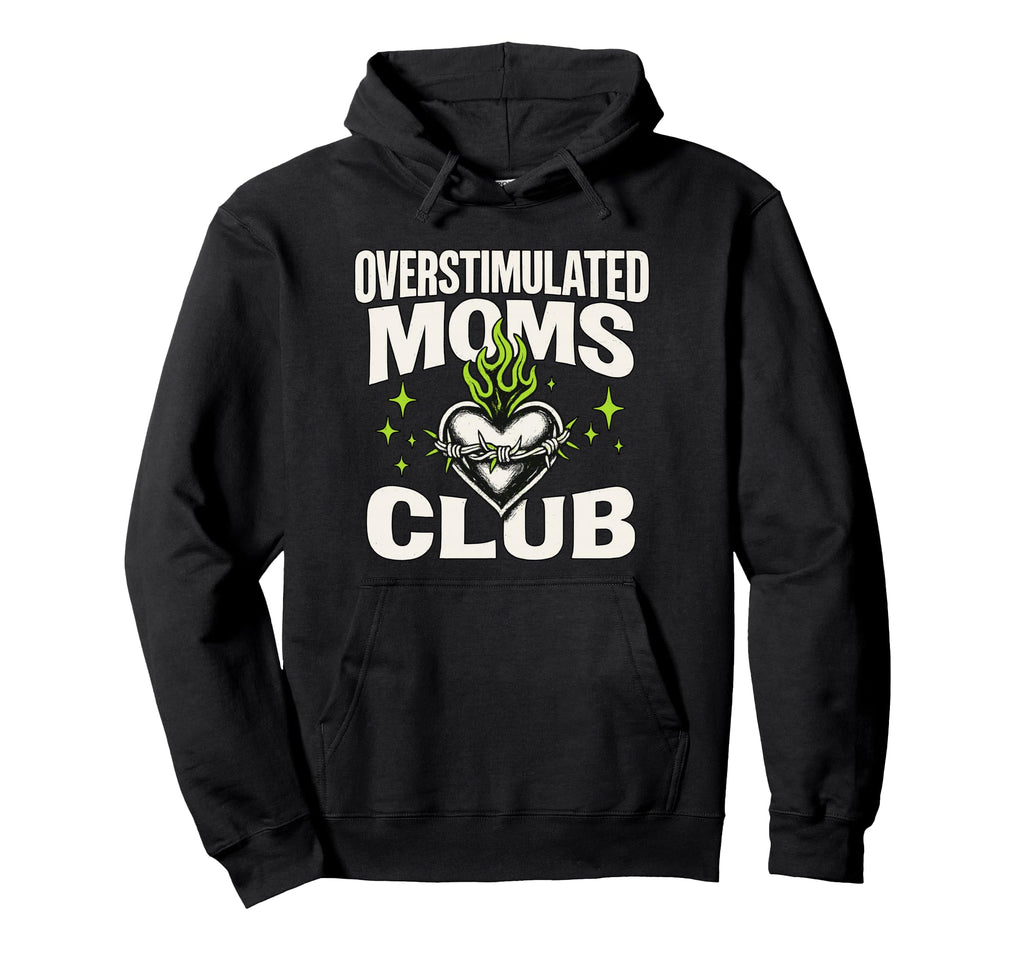 Overstimulated Moms Club Bold Heart Hoodie - Trendy Graphic for Adults - T-Shirt, Sweatshirt, Hoodie