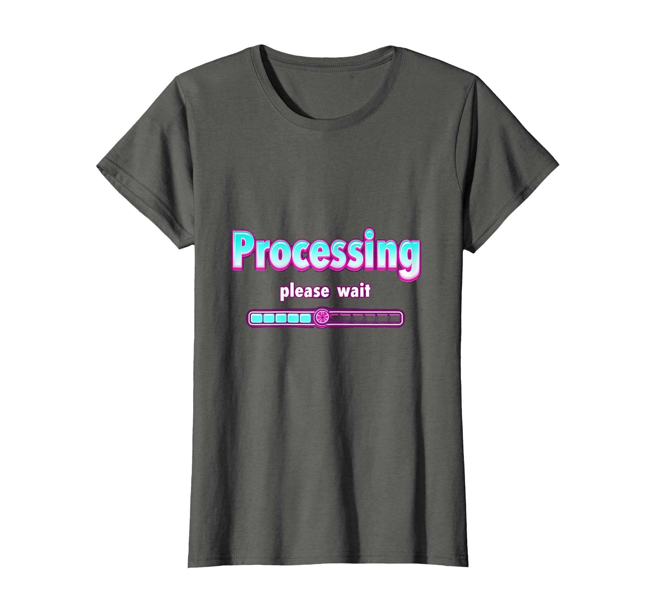 Overstimulated Processing Please Wait T-Shirt - Novelty Apparel Men Women - T-Shirt, Sweatshirt, Hoodie
