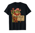 Hold Partner Im Overstimulated Cowboy T-Shirt - Streetwear Style for Adults - T-Shirt, Sweatshirt, Hoodie