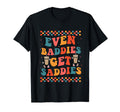 Even Baddies Get Saddies Trendy T-Shirt - Fun Novelty Design for Adults - T-Shirt, Sweatshirt, Hoodie