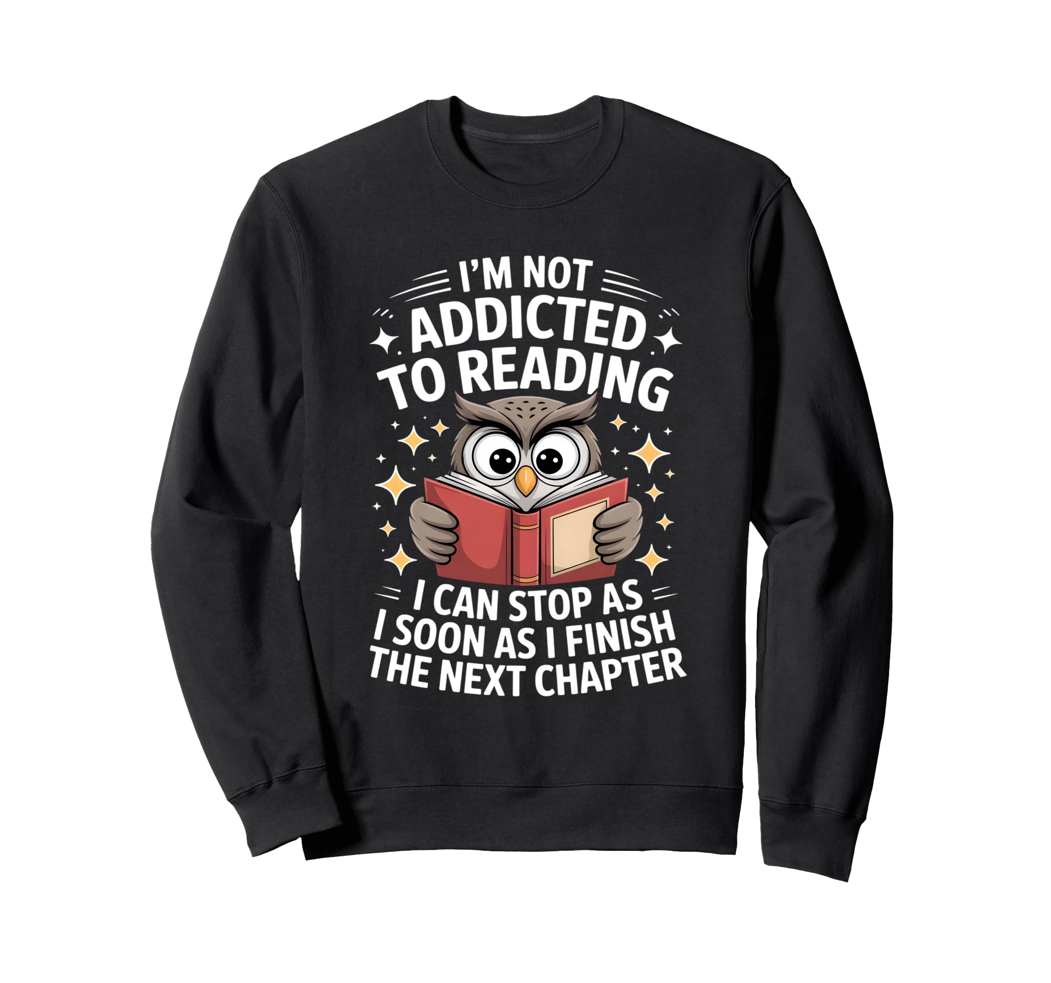 Funny Reading Addiction Owl Book Sweatshirt - Streetwear Style Men Women - T-Shirt, Sweatshirt, Hoodie