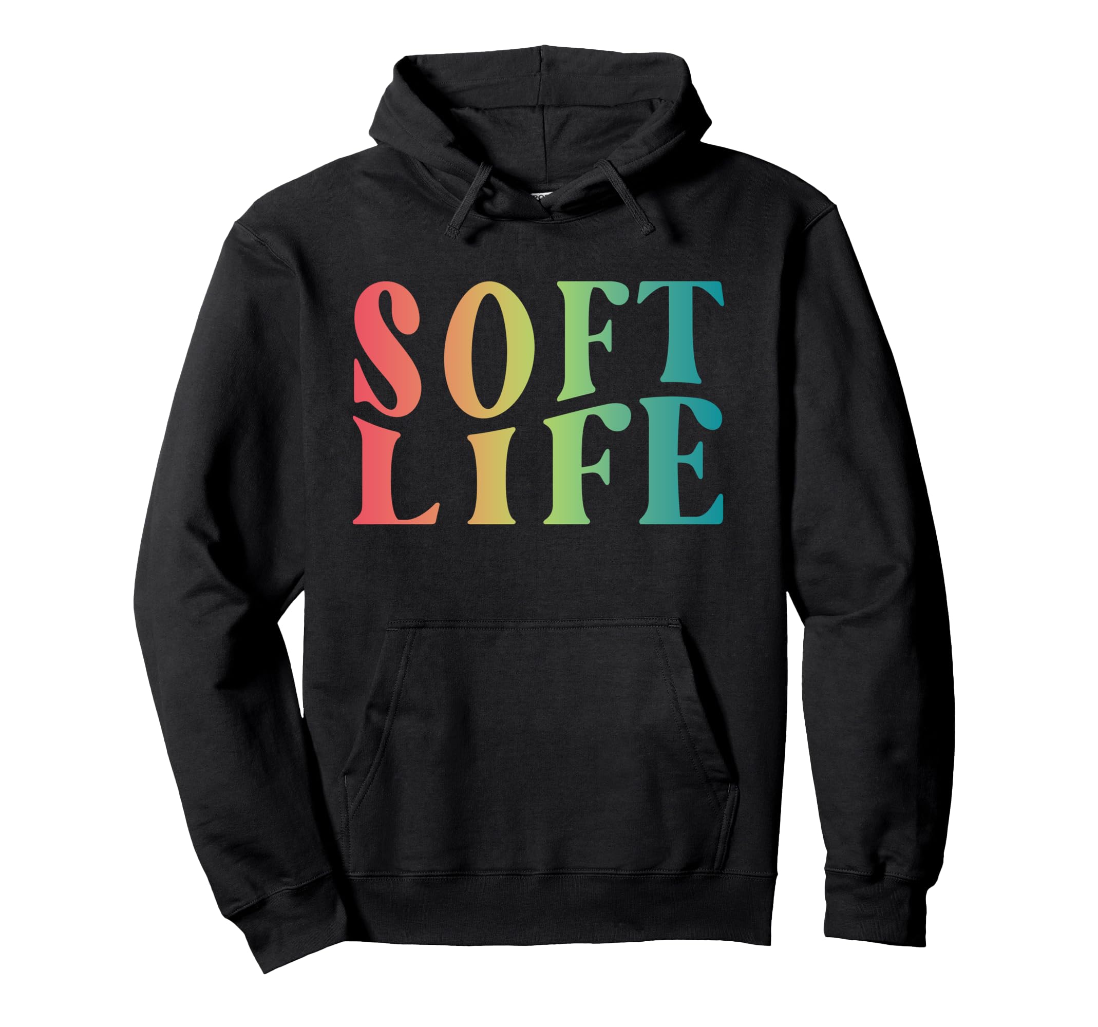 Soft Life Dont Stress Free Softlife Self Hoodie - Minimalist Print Unisex - T-Shirt, Sweatshirt, Hoodie