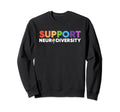 Adhd Autism Neurodivergent Support Sweatshirt - Unique Graphic Unisex - T-Shirt, Sweatshirt, Hoodie