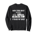When I Think About Books I Touch My Sweatshirt - Trendy Graphic Unisex - T-Shirt, Sweatshirt, Hoodie