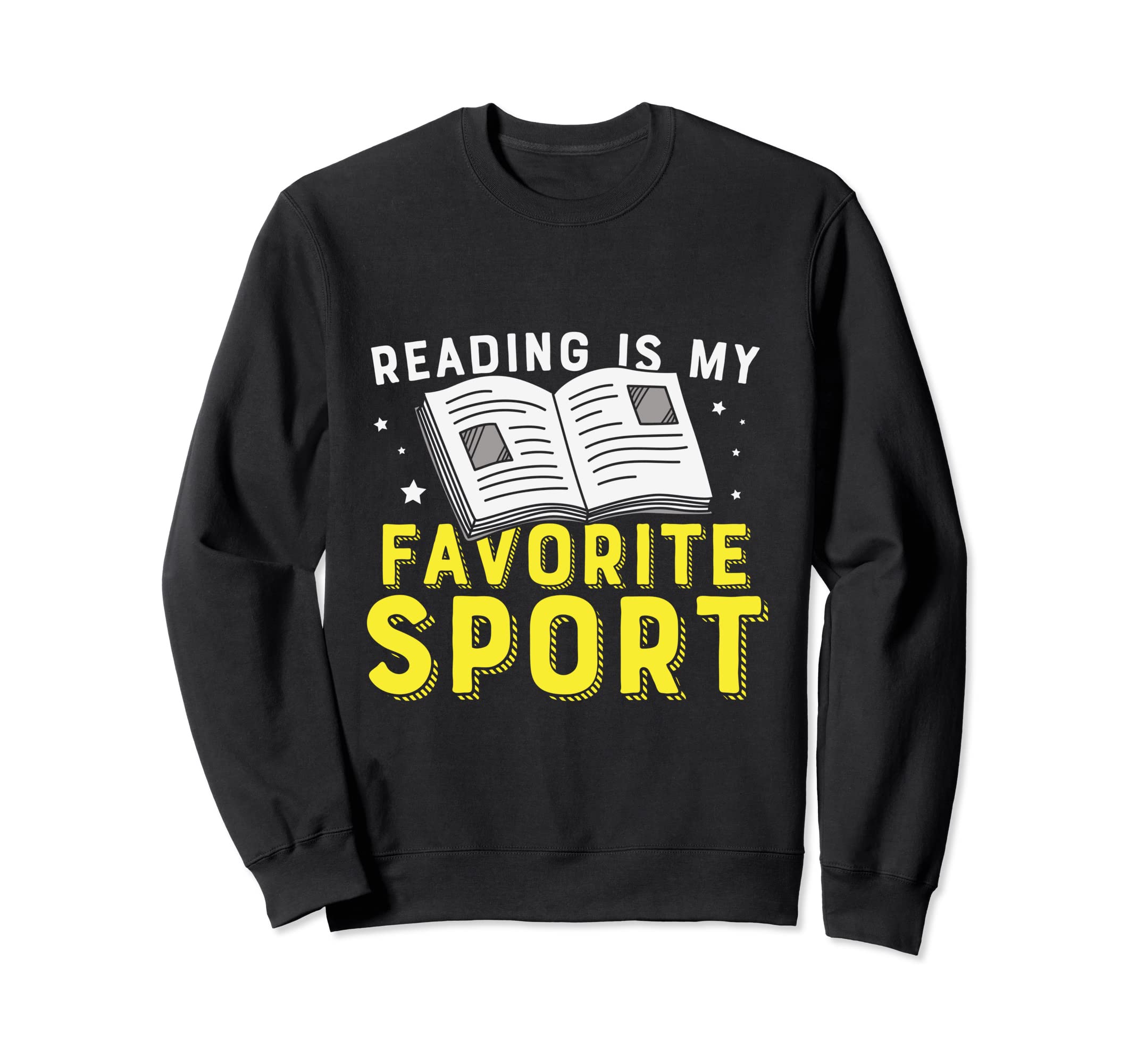 Reading Is My Favorite Sport Reader Sweatshirt - Novelty Apparel Men Women - T-Shirt, Sweatshirt, Hoodie