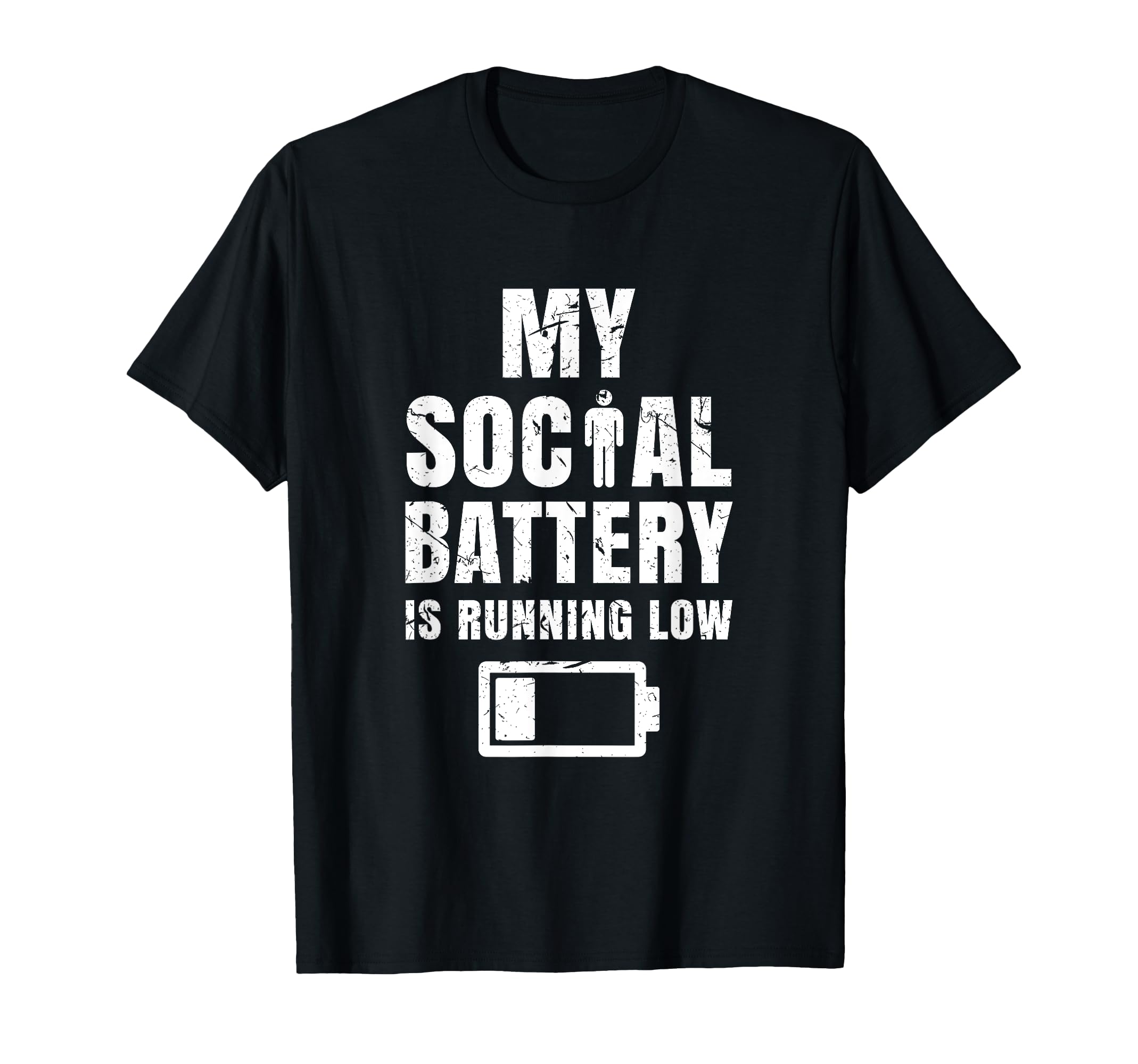 Social Battery Is Running Low Introvert T-Shirt - Graphic Print Men Women - T-Shirt, Sweatshirt, Hoodie