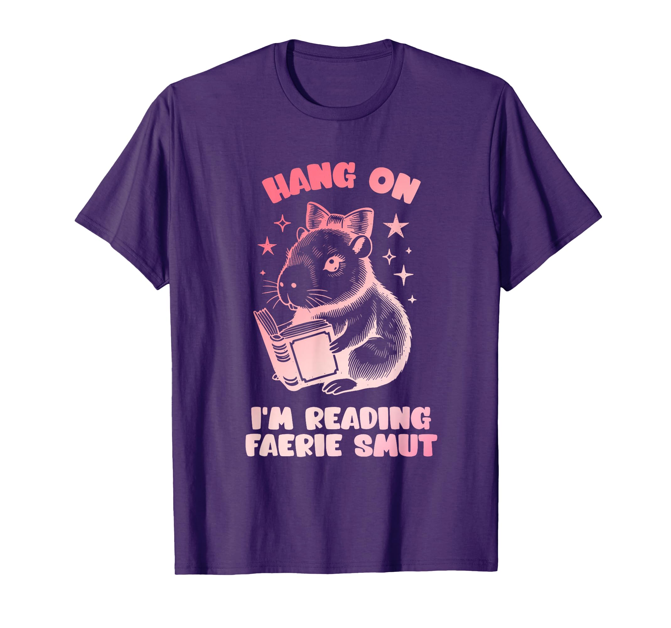 Hang Im Reading Faerie Smut T-Shirt - Streetwear Style Men Women - T-Shirt, Sweatshirt, Hoodie