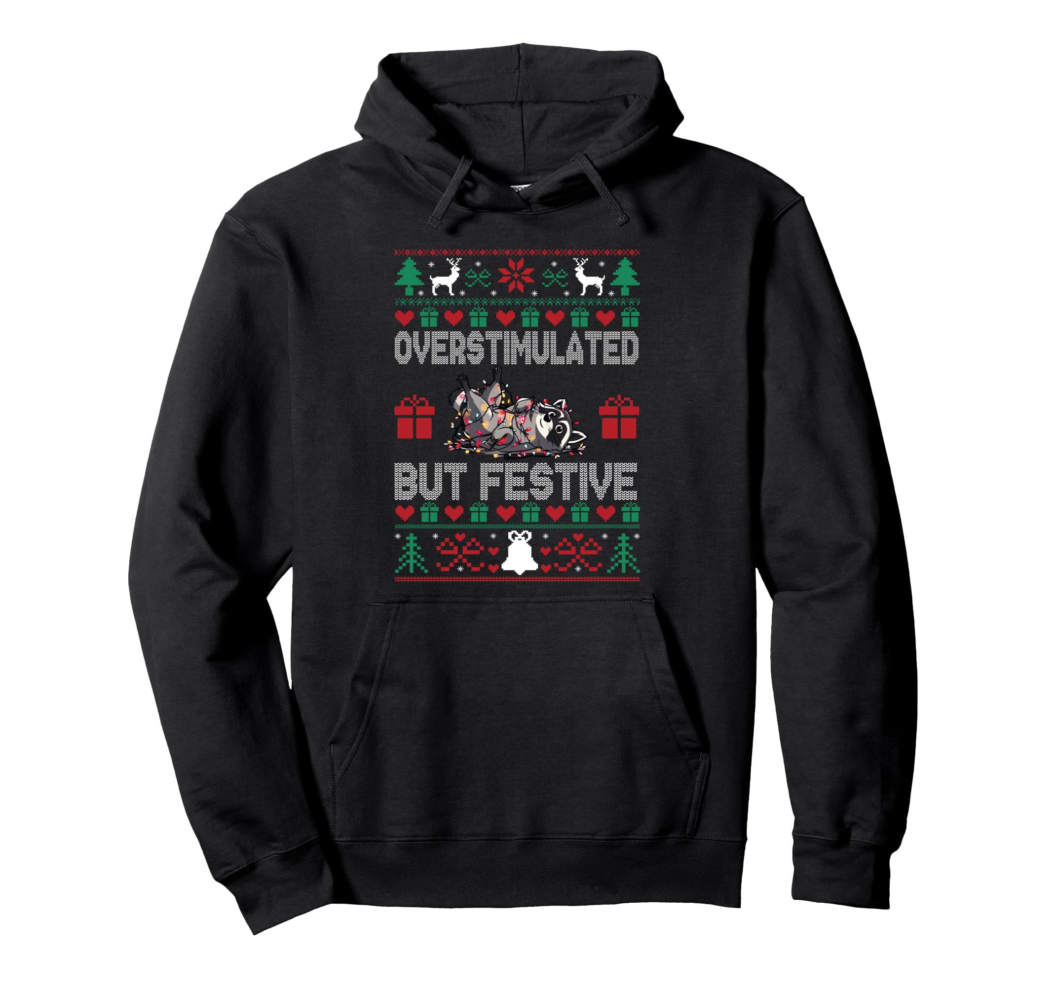 Funny Santa Opossum Overstimulated But Hoodie - Trendy Graphic Men Women - T-Shirt, Sweatshirt, Hoodie