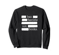 Ban Fascists Not Books Sweatshirt - Minimalist Print Unisex - T-Shirt, Sweatshirt, Hoodie