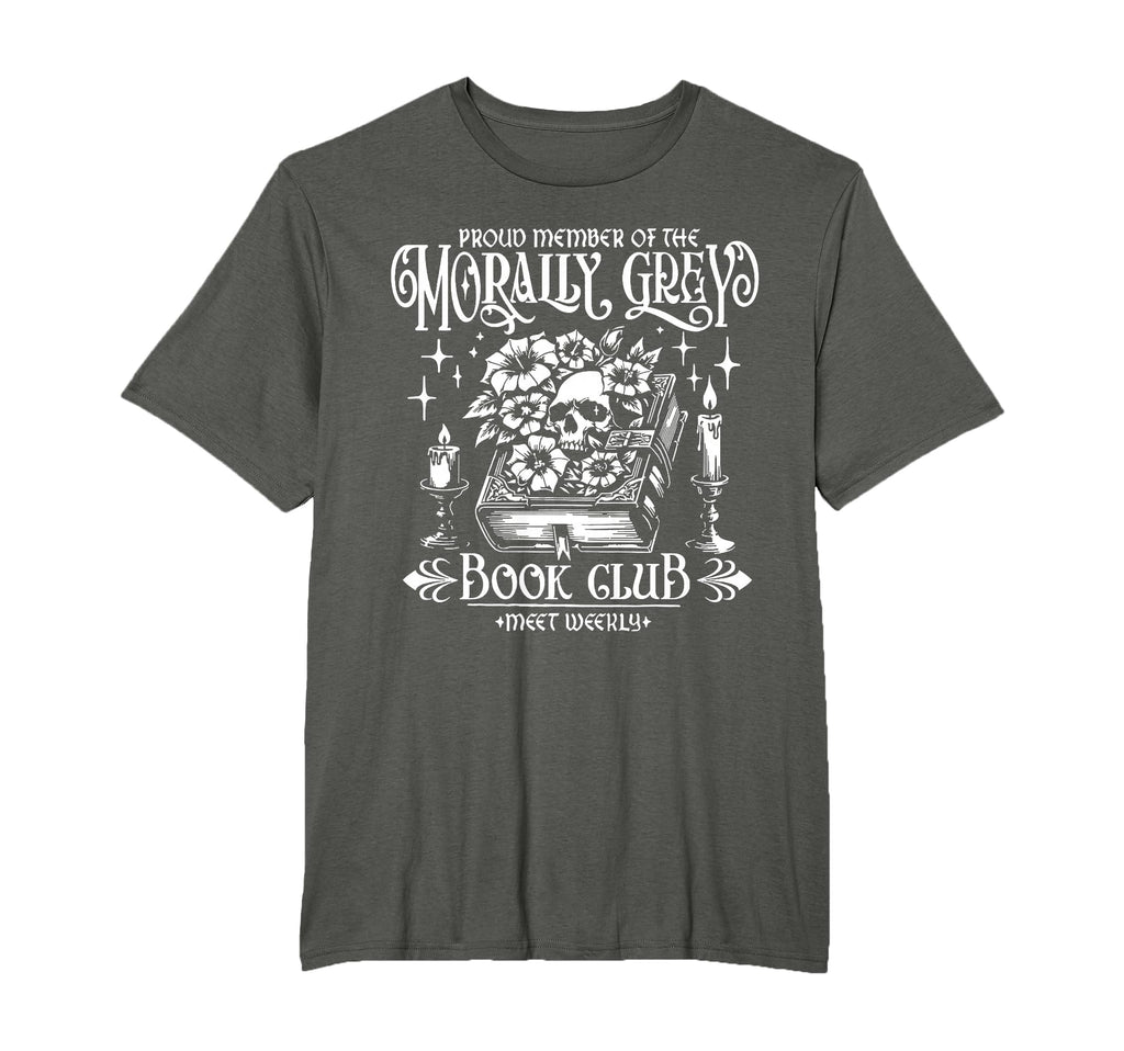 Proud Member Morally Grey Book Club T-Shirt - Minimalist Print for Adults - T-Shirt, Sweatshirt, Hoodie