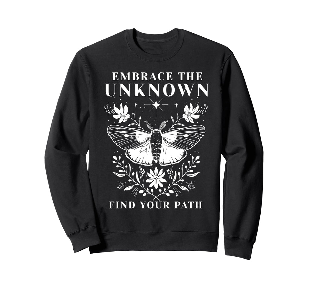 Embrace Unknown Growth Mindset Sweatshirt - Minimalist Print Men Women - T-Shirt, Sweatshirt, Hoodie