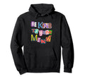 Be Kind To Your Mind Mental Health Hoodie - Custom Art Print for Adults - T-Shirt, Sweatshirt, Hoodie
