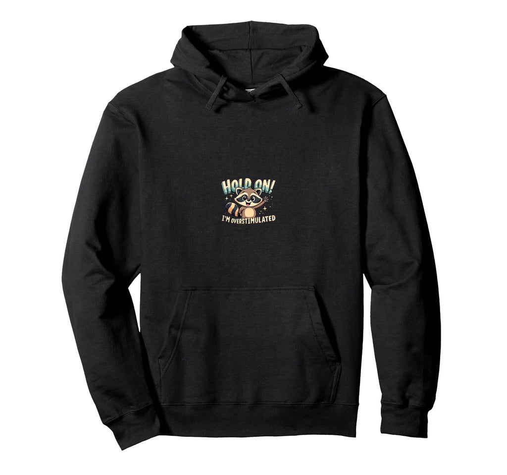 Kawaii Raccoon You Hoodie - Novelty Apparel Men Women - T-Shirt, Sweatshirt, Hoodie