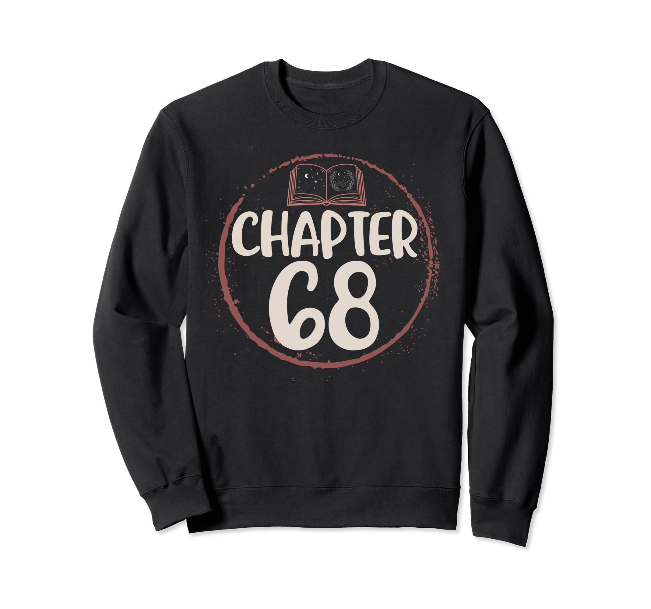 Chapter 68 Birthday Book Lovers Sweatshirt - Streetwear Style for Adults - T-Shirt, Sweatshirt, Hoodie