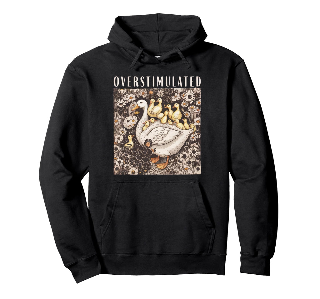 Overstimulated Mama Goose And Geese Hoodie - Minimalist Print for Adults - T-Shirt, Sweatshirt, Hoodie
