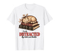 Easily Distracted Cats And Books Funny T-Shirt - Unique Graphic Men Women - T-Shirt, Sweatshirt, Hoodie