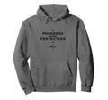 Progress Not Perfection Daily Hoodie - Trendy Graphic for Adults - T-Shirt, Sweatshirt, Hoodie