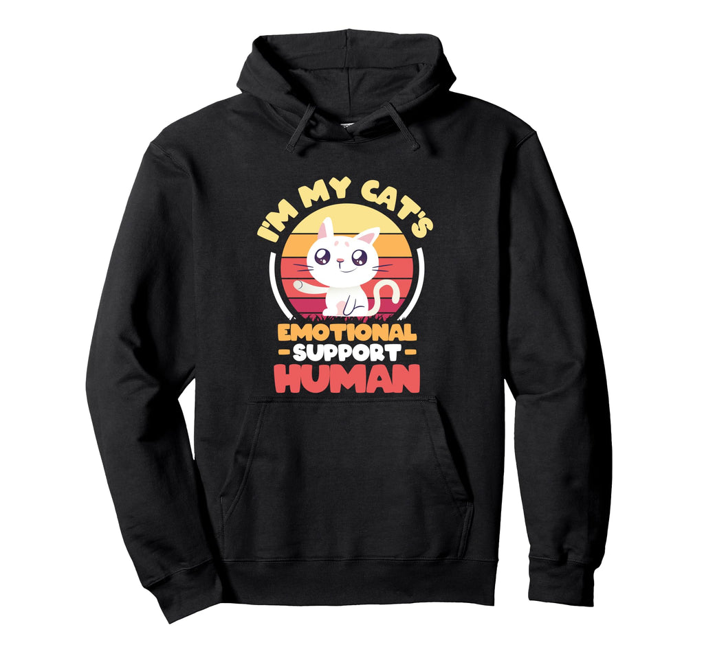 Im My Cats Emotional Support Human Hoodie - Custom Art Print Unisex - T-Shirt, Sweatshirt, Hoodie