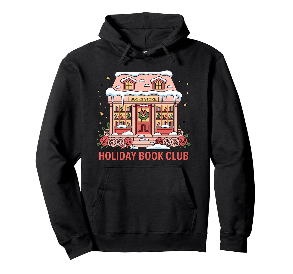 Holiday Bookclub Book Lover Hoodie - Casual Everyday Wear Men Women - T-Shirt, Sweatshirt, Hoodie