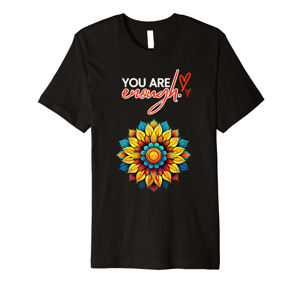 You Are Enough Yoga Meditation Mandala T-Shirt - Trendy Graphic for Adults - T-Shirt, Sweatshirt, Hoodie
