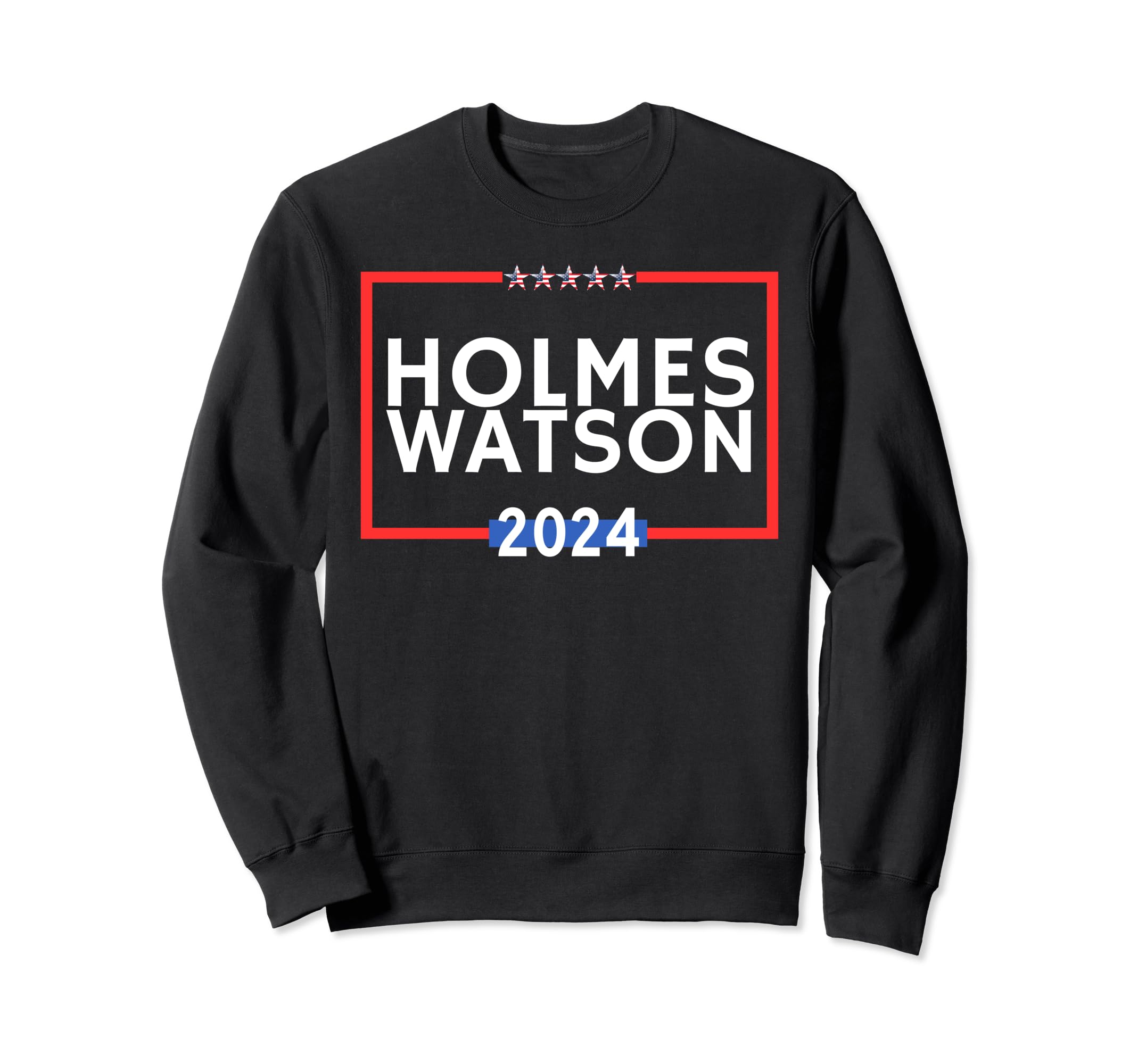 Holmes Watson 2024 Is Literature Sweatshirt - Graphic Print for Adults - T-Shirt, Sweatshirt, Hoodie