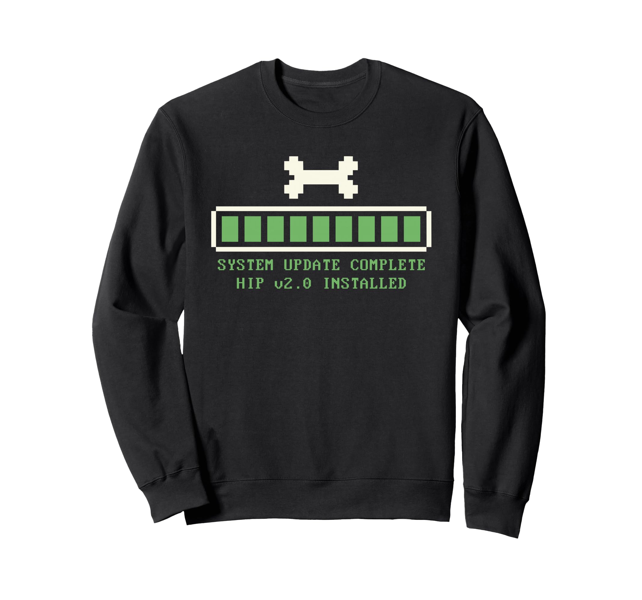 Hip Replacement Surgery Recovery Healing Sweatshirt - Graphic Print Unisex - T-Shirt, Sweatshirt, Hoodie