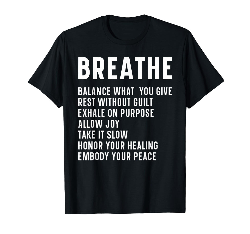 Breathe Mindfulness Meditation T-Shirt - Custom Art Print for Adults - T-Shirt, Sweatshirt, Hoodie