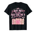 Buy Me Books And Call Me Good Coquette T-Shirt - Custom Art Print Unisex - T-Shirt, Sweatshirt, Hoodie