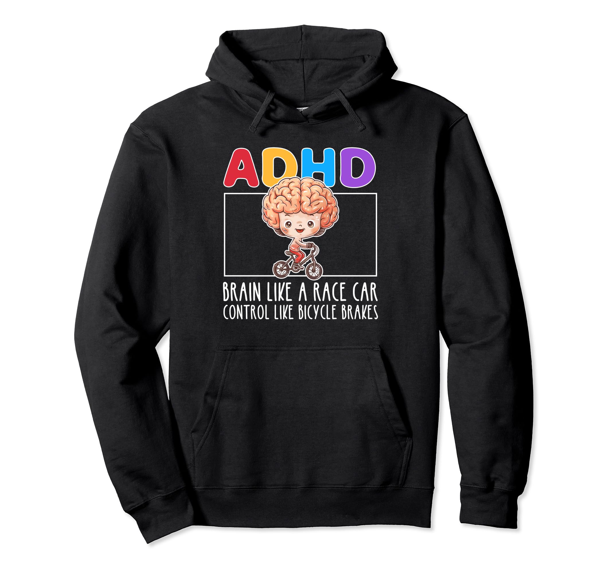 Adhd Brain Like Race Car Control Like Hoodie - Custom Art Print Men Women - T-Shirt, Sweatshirt, Hoodie