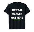 Mental Health Matters Awareness Month T-Shirt - Custom Art Print Men Women - T-Shirt, Sweatshirt, Hoodie