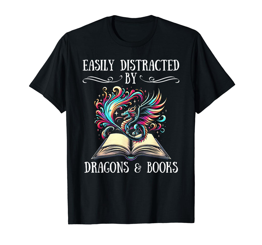 Easily Distracted Dragons Books Bookworm T-Shirt - Graphic Print Men Women - T-Shirt, Sweatshirt, Hoodie