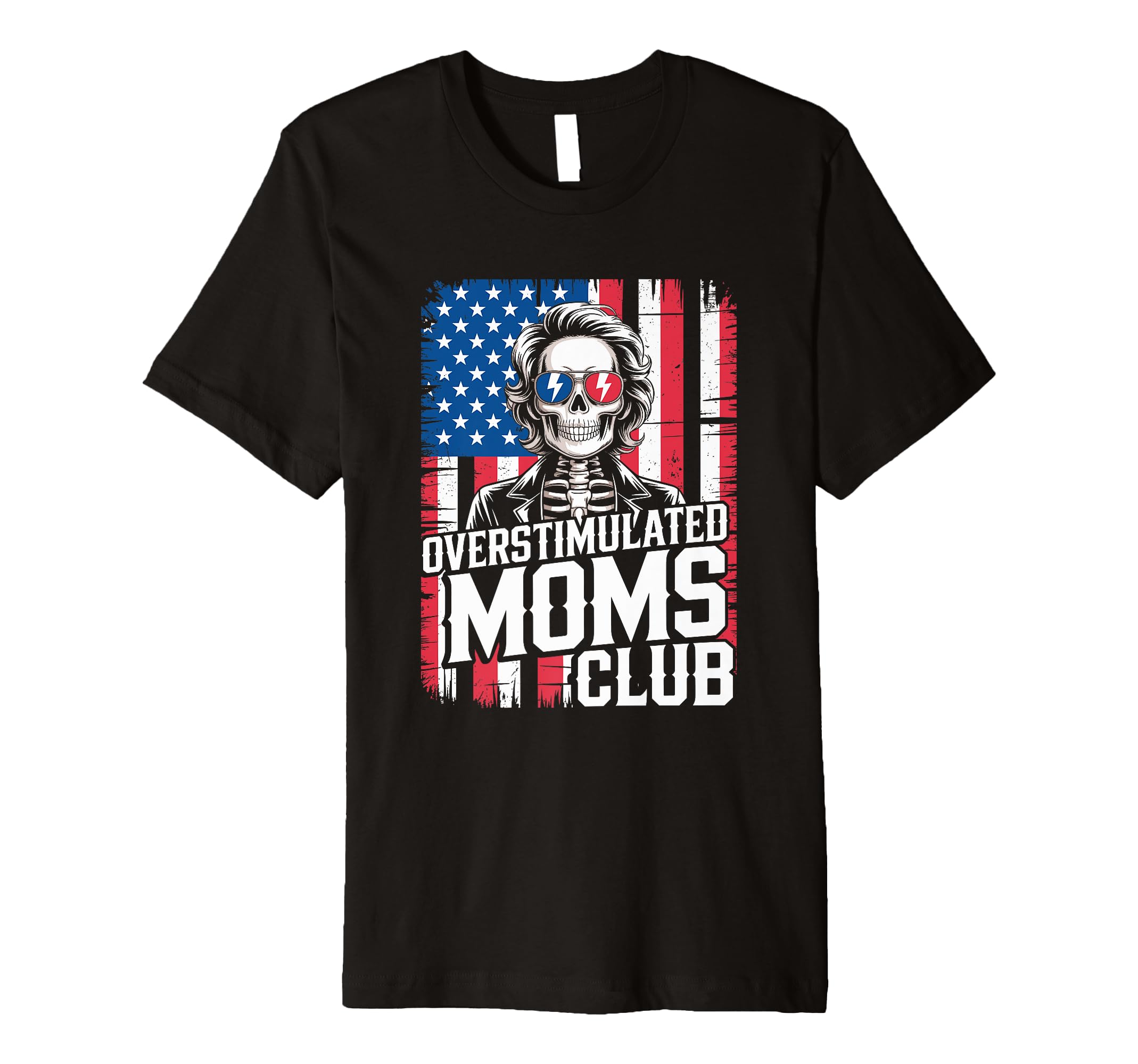Overstimulated Moms Club Mothers Day T-Shirt - Casual Everyday Wear Unisex - T-Shirt, Sweatshirt, Hoodie