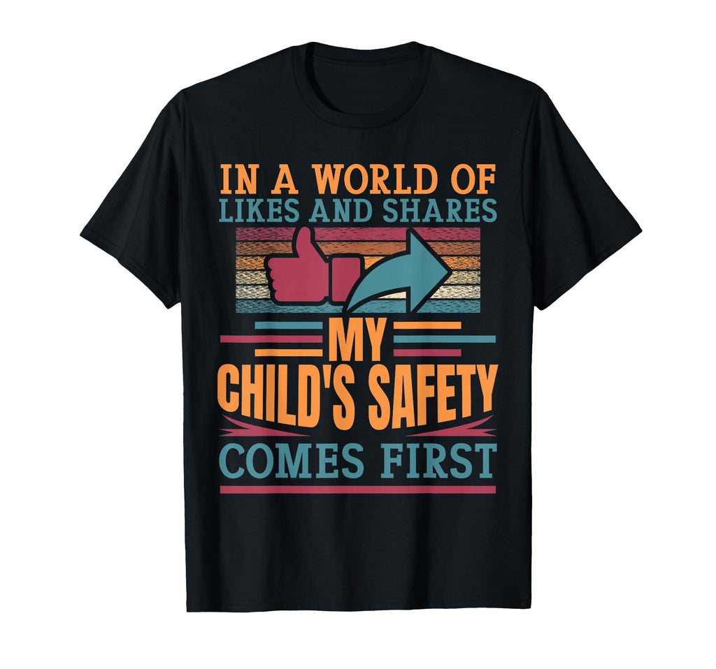 My Childs Safety Comes First Social Media T-Shirt - Graphic Print Unisex - T-Shirt, Sweatshirt, Hoodie