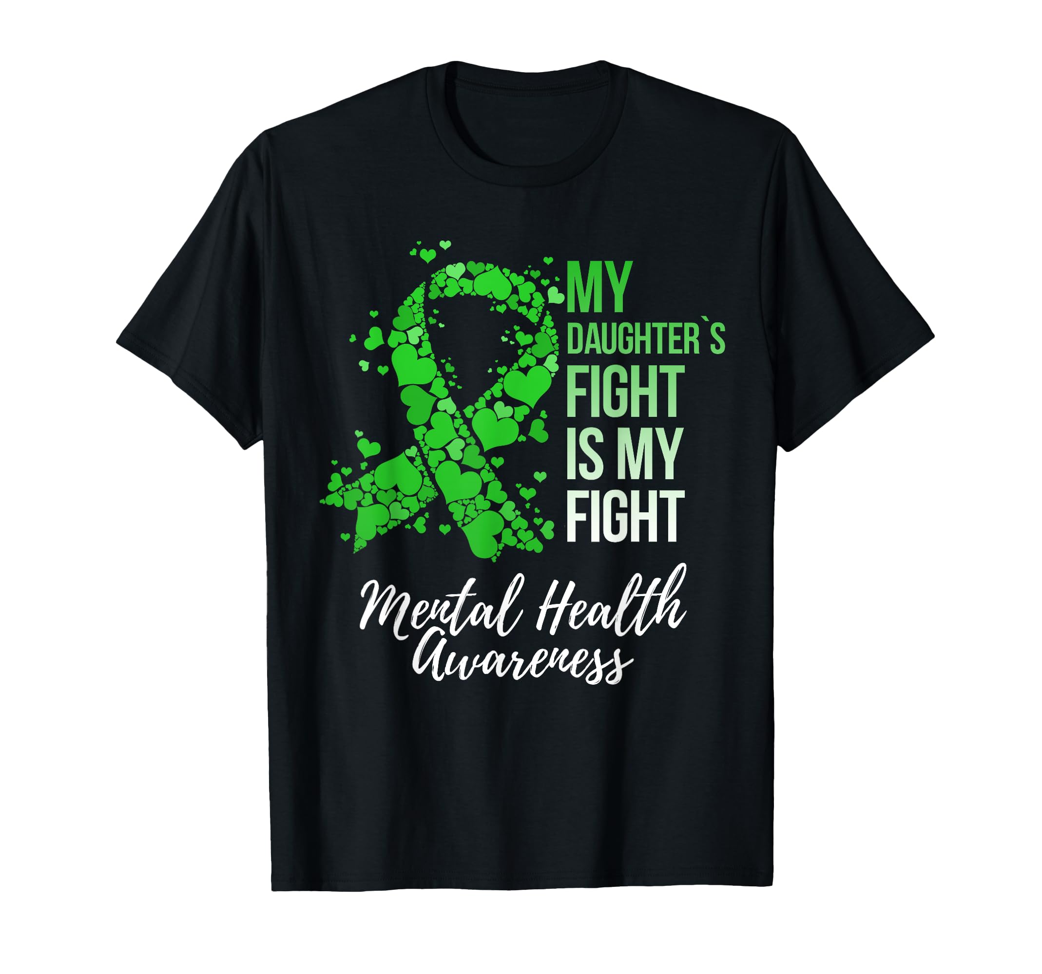 My Daughters Fight Is My Fight Mental T-Shirt - Minimalist Print Unisex - T-Shirt, Sweatshirt, Hoodie
