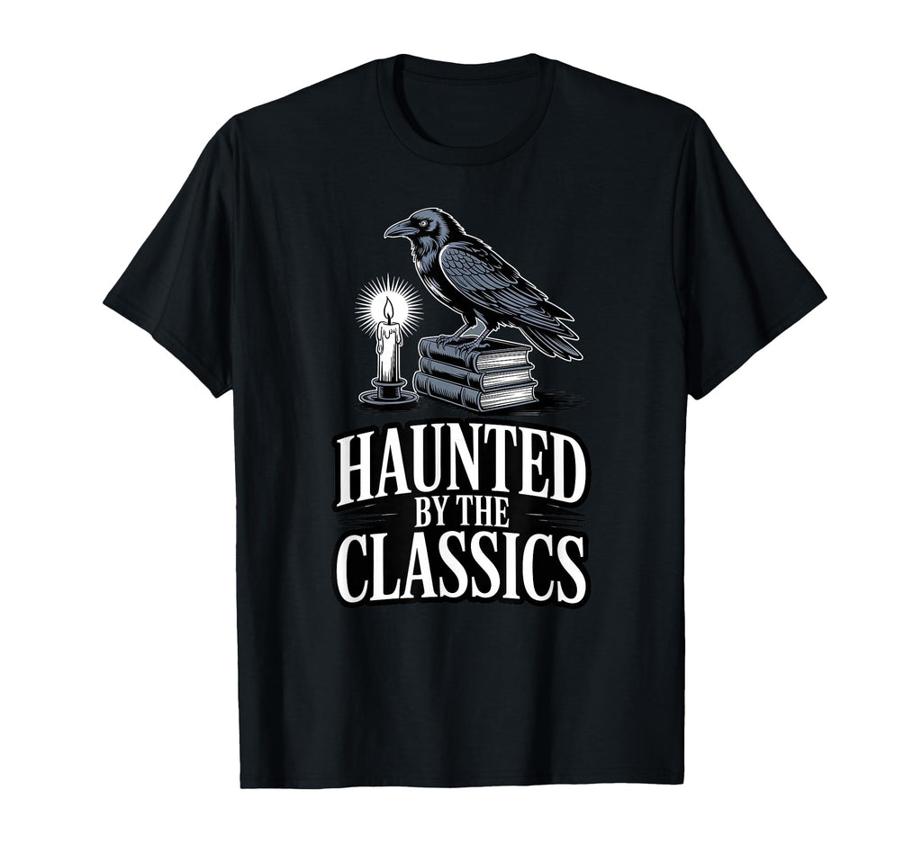 Haunted Classics Gothic Literature Raven T-Shirt - Trendy Graphic Men Women - T-Shirt, Sweatshirt, Hoodie