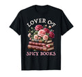 Spicy Book Romance Book Lover T-Shirt - Casual Everyday Wear Men Women - T-Shirt, Sweatshirt, Hoodie